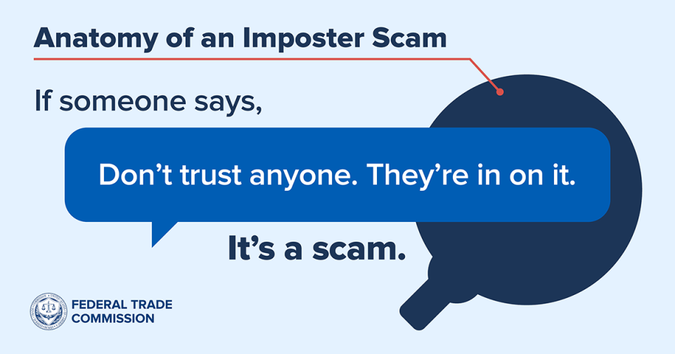Imposter Scam: Don't trust anyone who tells you not to trust anyone